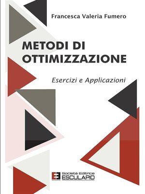 cover image of Metodi di ottimizzazione. Esercizi e applicazioni
